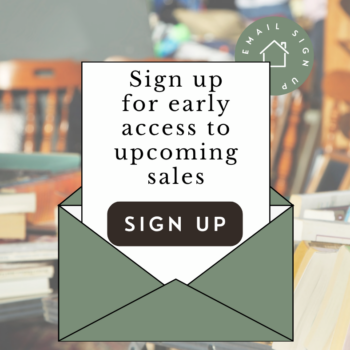 Sign up on MG Estate Sales mailing list